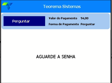 Tela Teorema Sistema com mensagem "AGUARDE A SENHA"