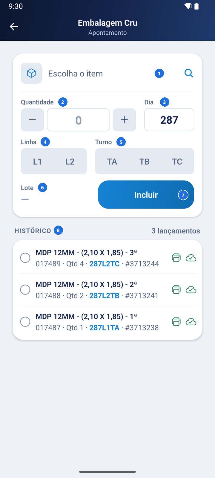 Tela Apontamento - Embalagem Cru com o campo Escolha o item, Quantidade em 0, Dia 287, Linha L1 e L2, Turno TA, TB e TC, botão Incluir e o histórico do turno com três lançamentos