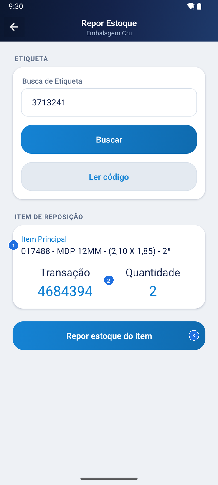 Tela Repor Estoque com a etiqueta 3713241 encontrada, o item principal 017488 - MDP 12MM - (2,10 X 1,85) - 2ª, a transação, a quantidade e o botão Repor estoque do item