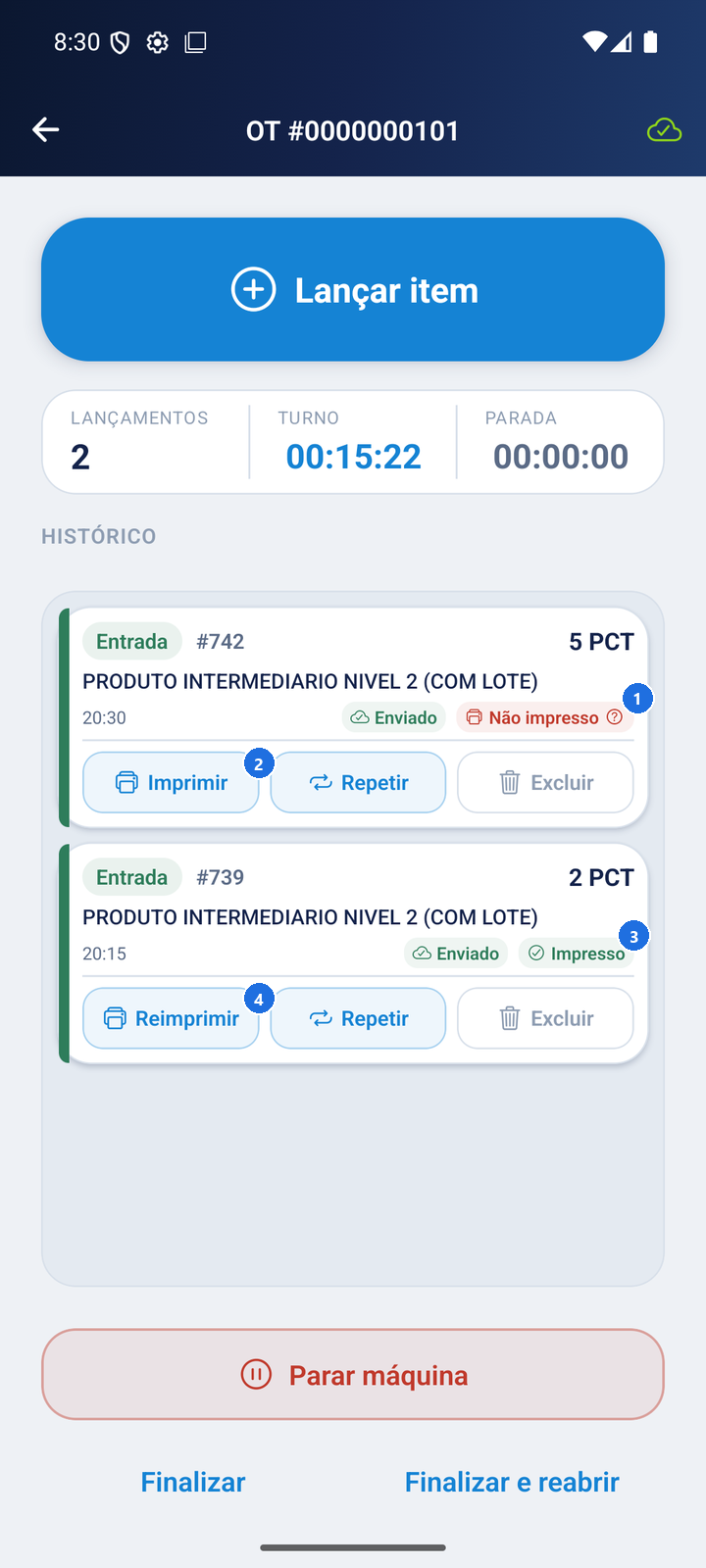 Tela de Ordem de Transformação (OT #0000000101) com dois lançamentos no histórico: um marcado como Não impresso, com o botão Imprimir, e outro Impresso, com o botão Reimprimir