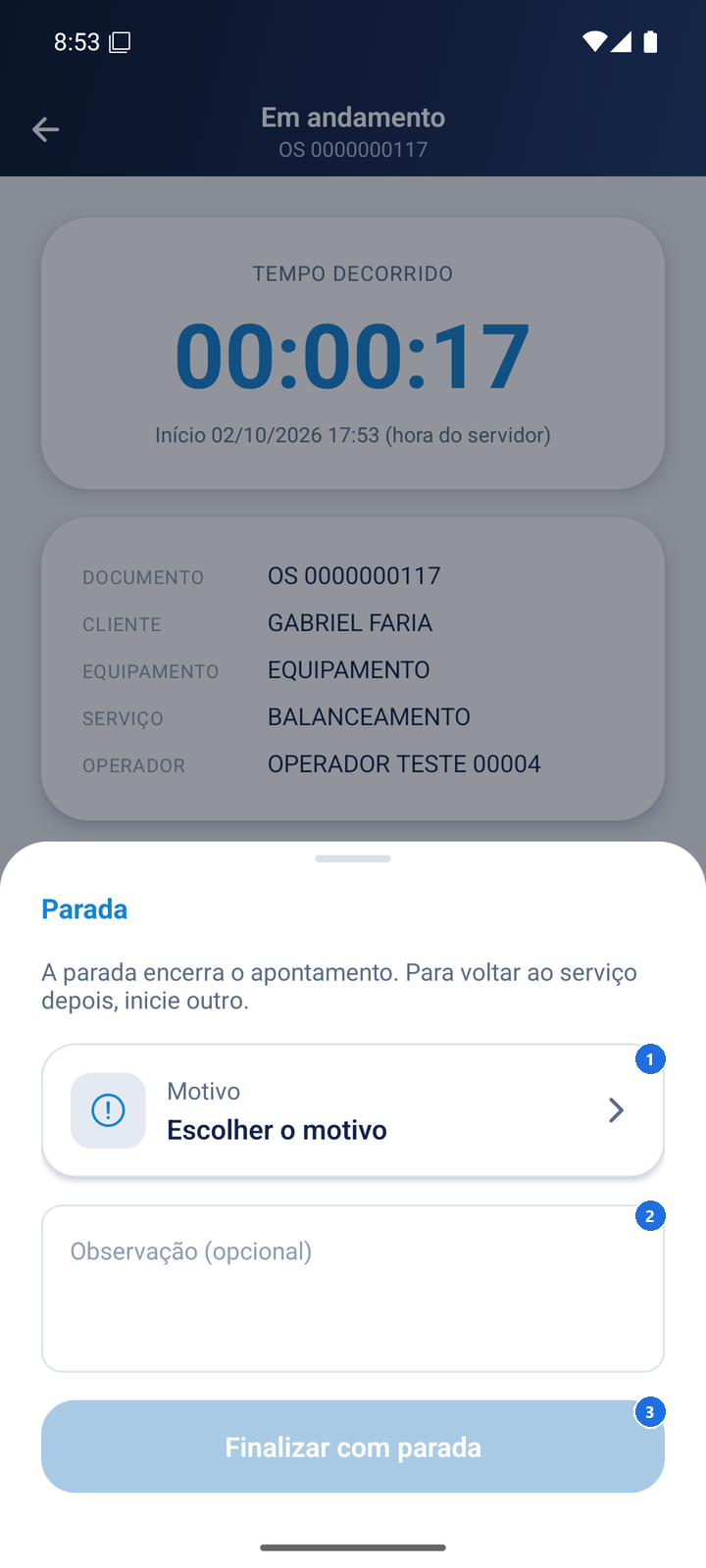Painel Parada com o campo Motivo, o campo Observação (opcional) e o botão Finalizar com parada