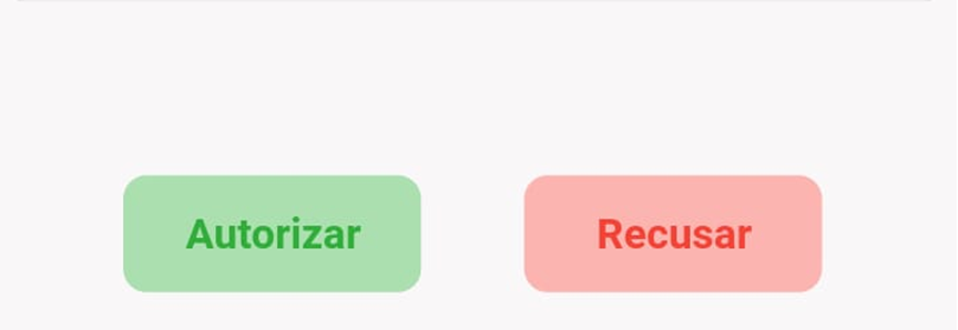 Dois botões na tela do aplicativo: "Autorizar" e "Recusar"
