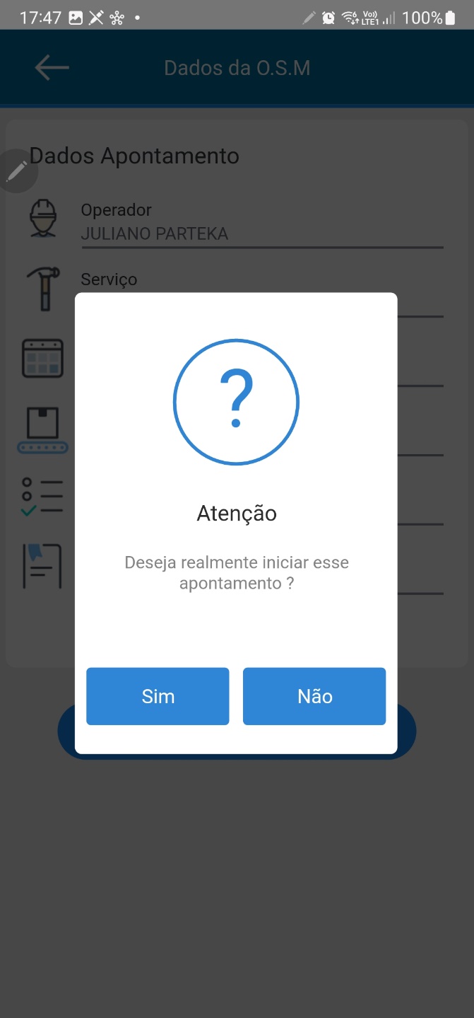 Diálogo de confirmação Atenção com a mensagem Deseja realmente iniciar esse apontamento? e botões Sim e Não, sobreposto à tela Dados da O.S.M com Operador JULIANO PARTEKA